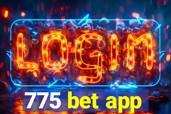 775 bet app